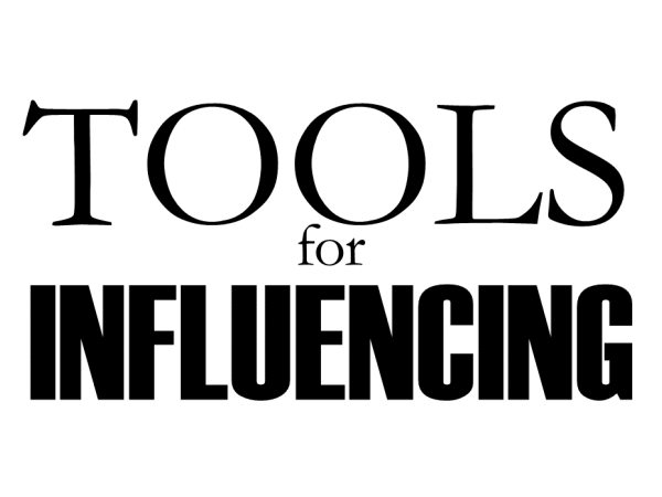 Tools For Influencing